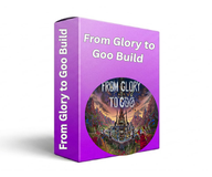From Glory to Goo Build